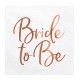 SERWETKI z błyszczącym napisem Bride to Be ROSEGOLD