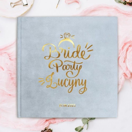 Szary album na wieczór panieński z napisem „Bride Party” i personalizowanym imieniem wykonanym w złotym kolorze.