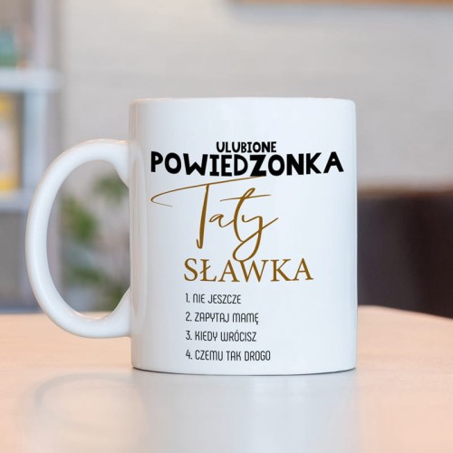 Kubek z ulubionymi powiedzonkami taty. Wyjątkowy prezent na Dzień Ojca.