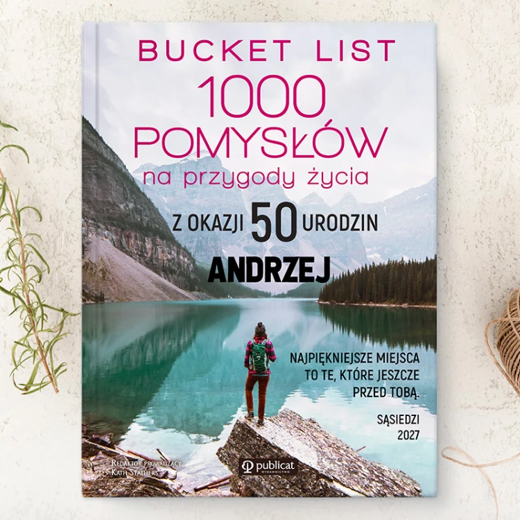 Książka bucket list zachęcająca do spełniania marzeń. Prezent personalizowany na urodziny dorosłych.