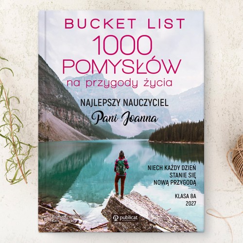 Książka Bucket List 1000 pomysłów na przygody życia jako oryginalny prezent dla nauczyciela.