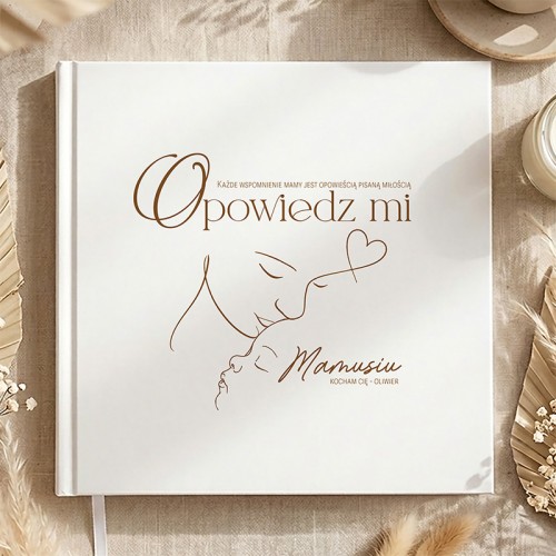 Książka na wspomnienia Opowiedz Mi Mamusiu personalizowany prezent dla mamy.