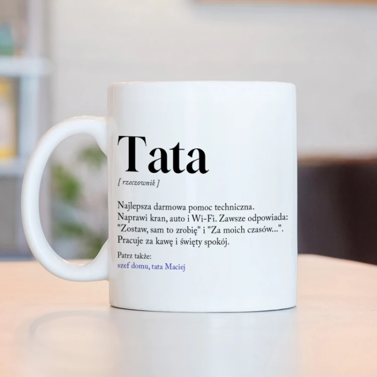 Zabawny kubek dla taty z definicją słowa „Tata” na prezent.