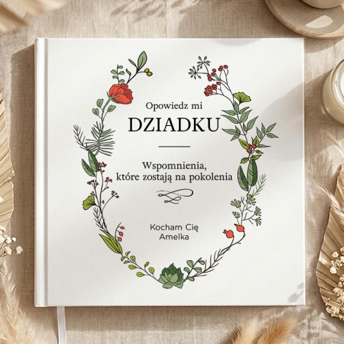 Książka Opowiedz mi Dziadku z personalizacją imienia wnuka na okładce.