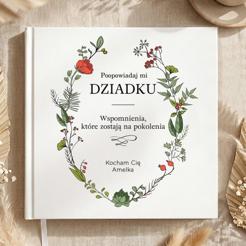 Książka Opowiedz mi Dziadku z personalizacją imienia wnuka na okładce.