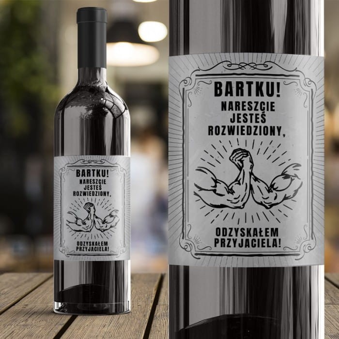ETYKIETA na butelkę alkoholu pomysłowy prezent dla rozwodnika