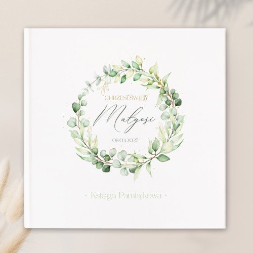 Personalizowana księga pamiątkowa na Chrzest Święty z wiankiem eukaliptusa