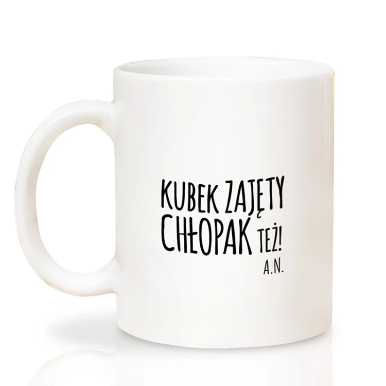 Personalizowany kubek Kubek zajęty chłopak też dla chłopaka
