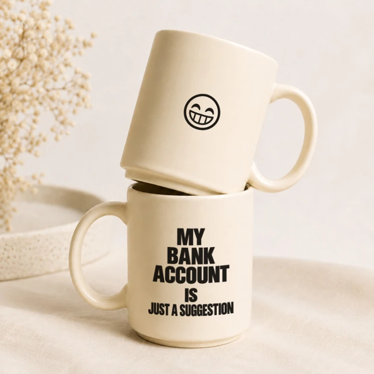 Kremowy kubek My Bank Account is Just a Suggestion zabawny prezent