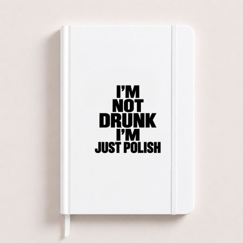 zabawny notatnik z napisem im just polish