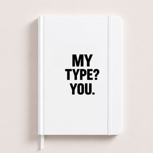 notatnik z dużym napisem my type you