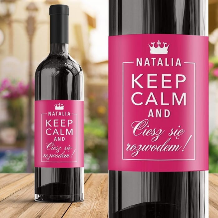 ETYKIETA na wino Keep Calm prezent dla przyjaciółki z okazji rozwodu
