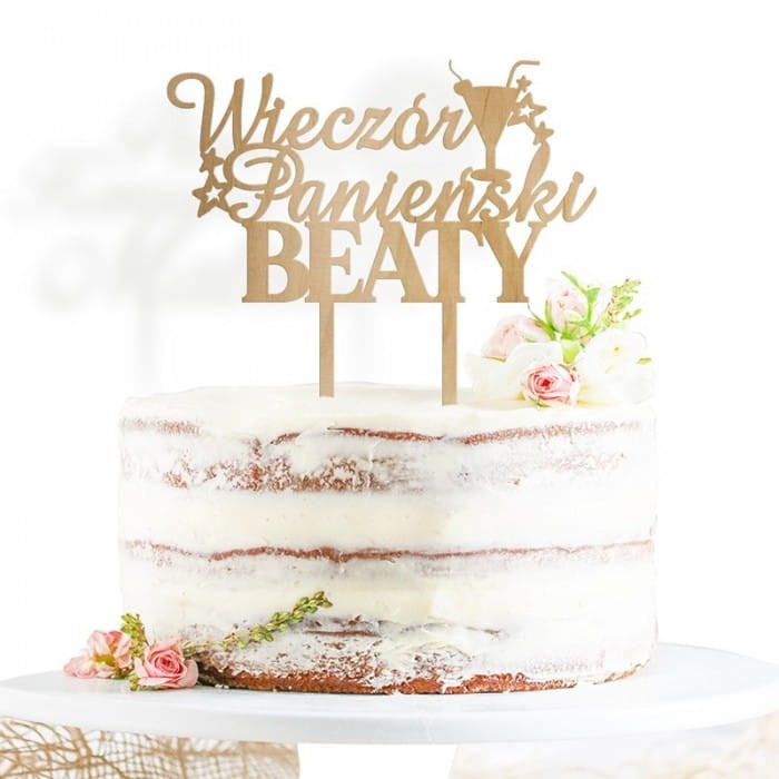 TOPPER na tort drewniany na wieczór panieński z imieniem Panny Młodej