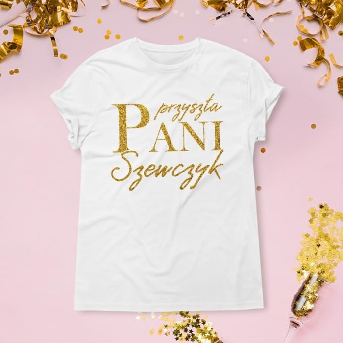 KOSZULKA personalizowana Przyszła Pani + Nazwisko