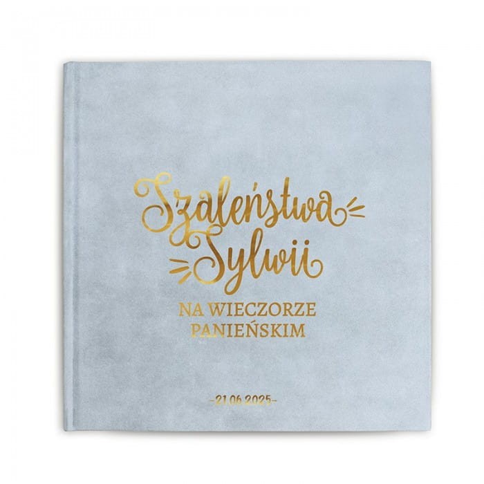 ALBUM KSIĘGA welur złoty napis Szaleństwo na Wieczorze Panieńskim