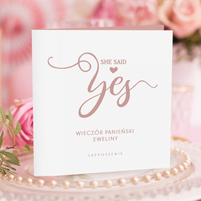 ZAPROSZENIE na wieczór panieński personalizowane She Said Yes